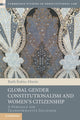 Book cover of: Global Gender Constitutionalism and Women's Citizenship. By: Ruth Rubio-Marín