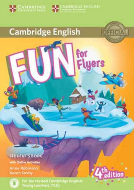 Fun for Flyers Student's Book with Online Activities with Audio 9781316632000 Anne Robinson