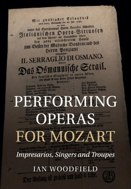 Book cover of: Performing Operas for Mozart. By: Ian Woodfield
