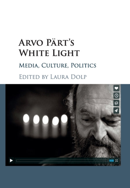 Book cover of: Arvo Part's White Light. By: Laura Dolp