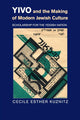 Book cover of: YIVO and the Making of Modern Jewish Culture. By: Cecile Esther Kuznitz