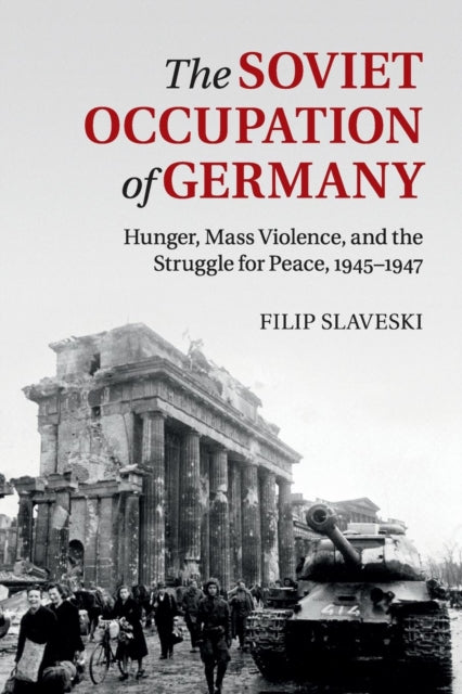 Book cover of: Soviet Occupation of Germany. By: Filip Slaveski