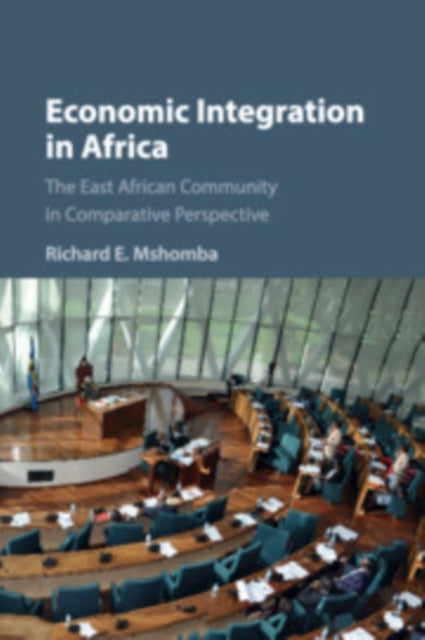 Book cover of: Economic Integration in Africa. By: Richard E. Mshomba