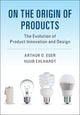 Book cover of: On the Origin of Products. By: Arthur O Eger