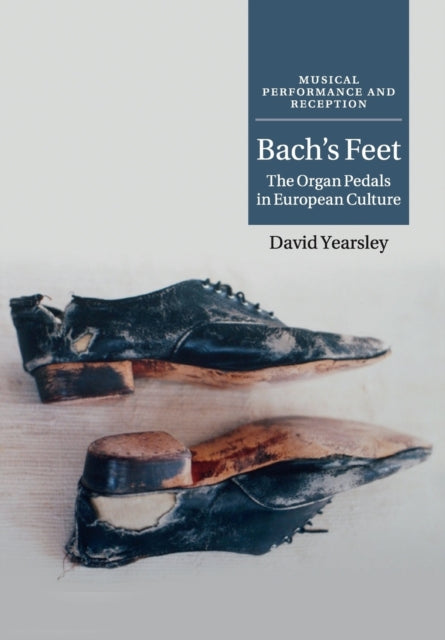 Book cover of: Bach's Feet. By: David Yearsley
