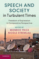 Book cover of: Speech and Society in Turbulent Times. By: Monroe Price