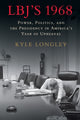 Book cover of: LBJ's 1968. By: Kyle Longley