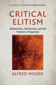Book cover of: Critical Elitism. By: Alfred Moore
