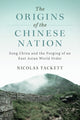 Book cover of: Origins of the Chinese Nation. By: Nicolas Tackett