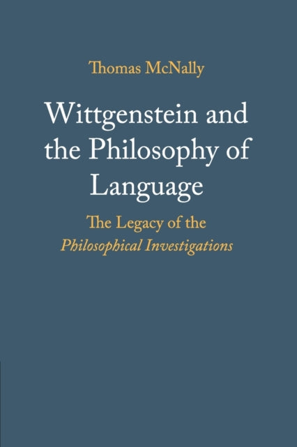 Book cover of: Wittgenstein and the Philosophy of Language. By: Thomas McNally