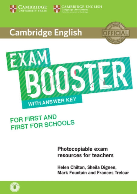 Book cover of: Cambridge English Exam Booster for First and First for Schools with Answer Key with Audio. By: Helen Chilton
