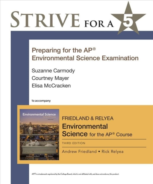 Book cover of: Strive for a 5: Preparing for the AP® Environmental Science Exam. By: Andrew Friedland