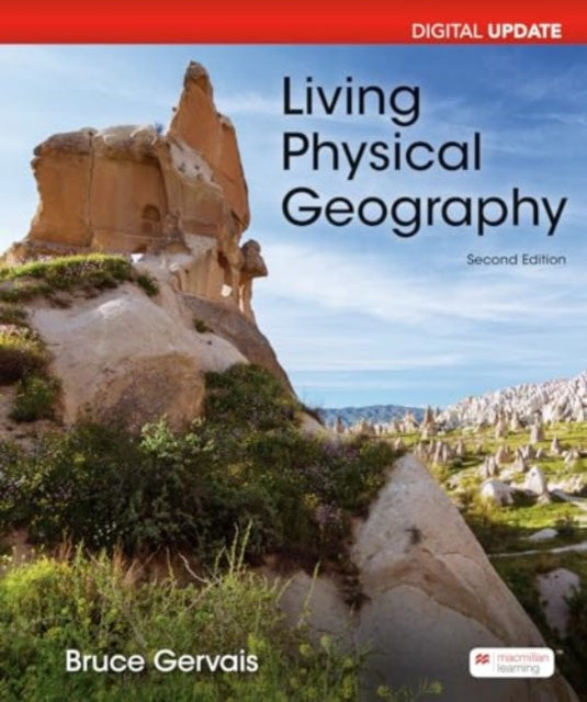 Book cover of: Living Physical Geography Digital Update. By: Bruce Gervais