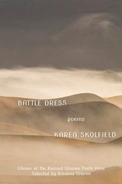 Book cover of: Battle Dress. By: Karen Skolfield