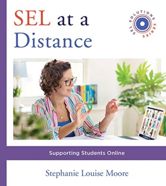 Book cover of: SEL at a Distance. By: Stephanie L. Moore