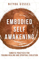 Book cover of: Embodied Self Awakening. By: Nitdya Gessel