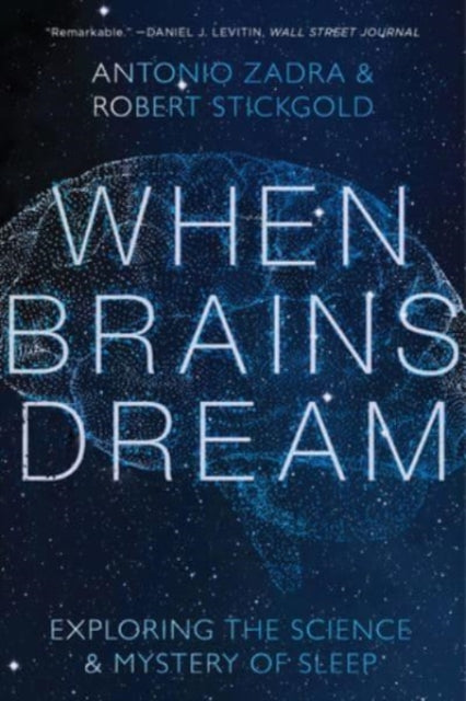 Book cover of: When Brains Dream. By: Antonio Zadra