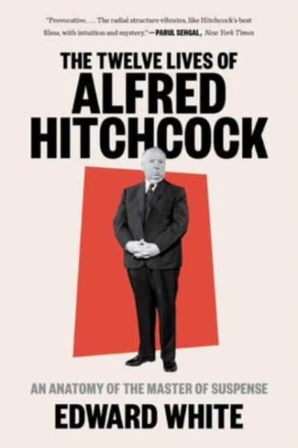 Book cover of: Twelve Lives of Alfred Hitchcock. By: Edward White