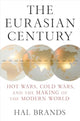 Book cover of: Eurasian Century. By: Hal Brands
