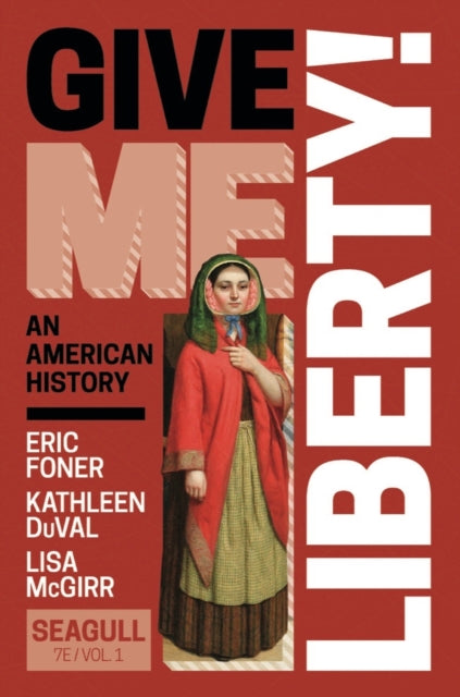 Book cover of: Give Me Liberty!. By: Eric Foner