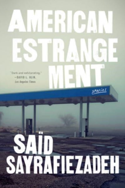 Book cover of: American Estrangement. By: Saïd Sayrafiezadeh
