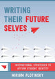 Book cover of: Writing Their Future Selves. By: Miriam Plotinsky