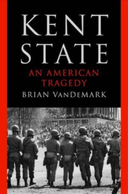 Book cover of: Kent State. By: Brian VanDeMark