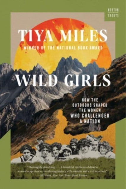 Book cover of: Wild Girls. By: Tiya Miles