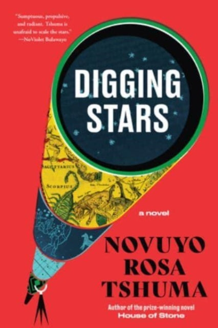 Book cover of: Digging Stars. By: Novuyo Rosa Tshuma