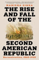 Book cover of: Rise and Fall of the Second American Republic. By: Manisha Sinha