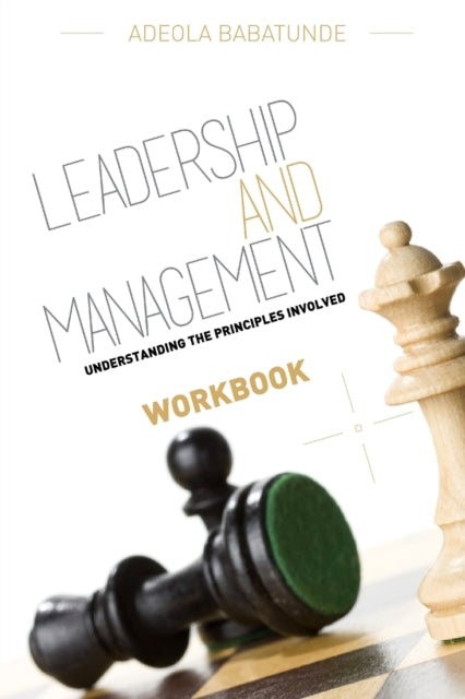Book cover of: Leadership & Management (Workbook). By: Adeola Babatunde