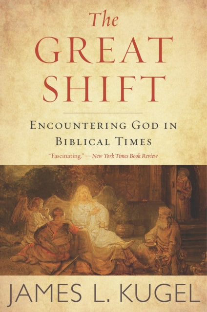 Book cover of: Great Shift. By: James L. Kugel