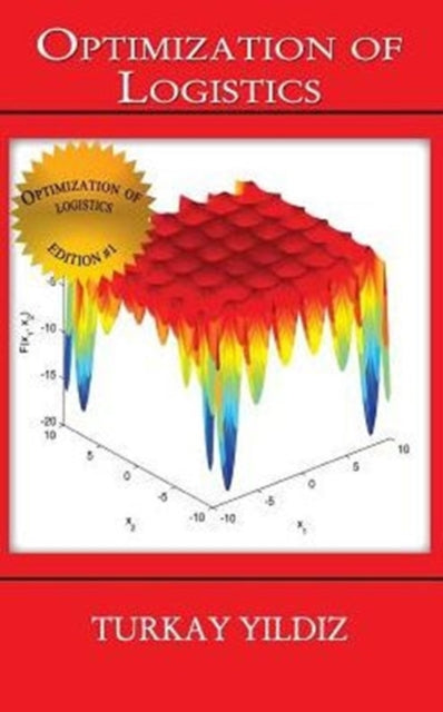 Book cover of: Optimization of Logistics. By: Turkay Yildiz