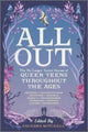 Book cover of: All Out: The No-Longer-Secret Stories of Queer Teens throughout the Ages. By: Saundra Mitchell