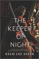 Book cover of: Keeper of Night. By: Kylie Lee Baker