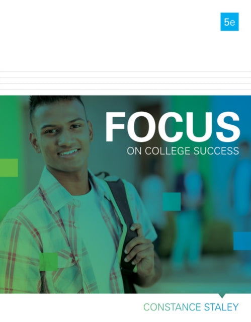 Book cover of: FOCUS on College Success. By: Constance Staley