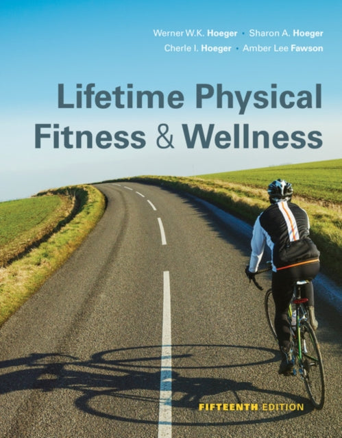 Book cover of: Lifetime Physical Fitness and Wellness. By: Wener W. K. Hoeger
