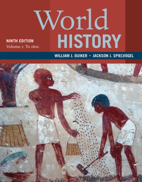 Book cover of: World History, Volume 1: To 1800. By: William J. Duiker