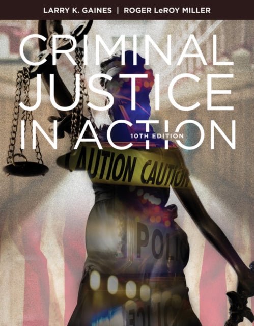 Book cover of: Criminal Justice in Action. By: Larry K. Gaines