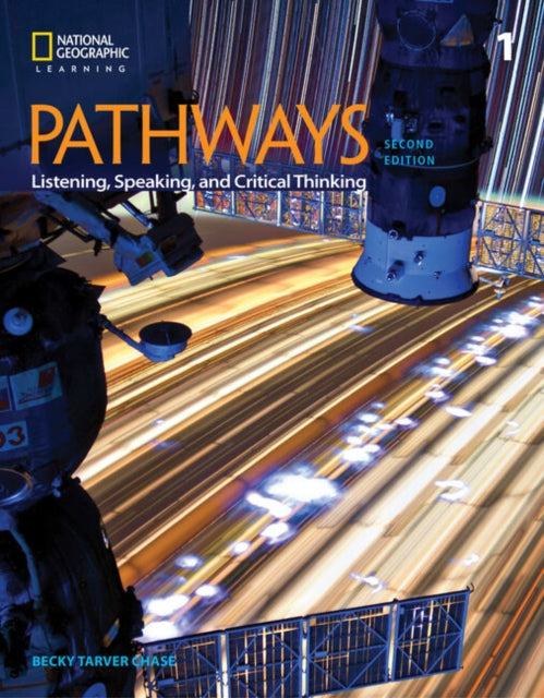 Book cover of: Pathways: Listening, Speaking, and Critical Thinking 1B Split. By: Rebecca Tarver Chase
