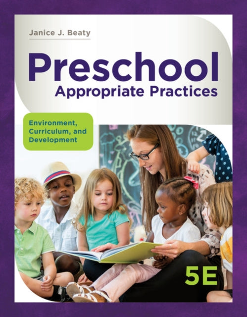 Book cover of: Preschool Appropriate Practices. By: Janice J. Beaty