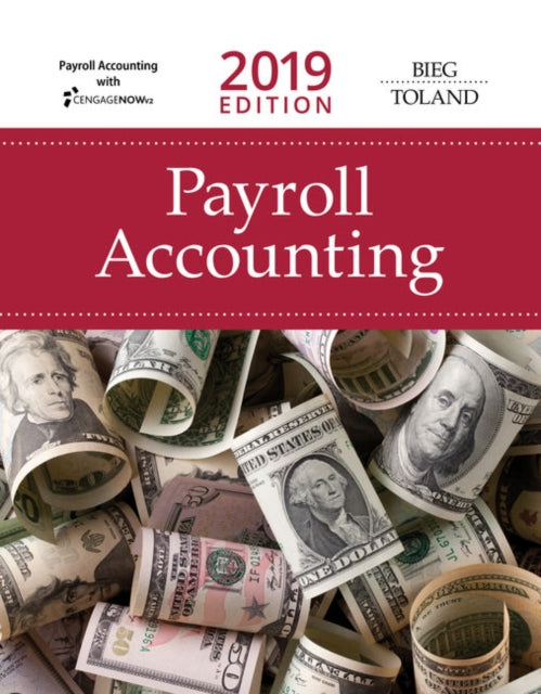 Book cover of: Bundle: Payroll Accounting 2019, 29th + CNOWv2, 1 term Printed Access Card. By: Bernard J. Bieg