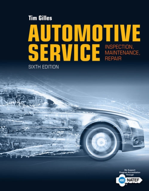 Book cover of: Automotive Service. By: Tim Gilles