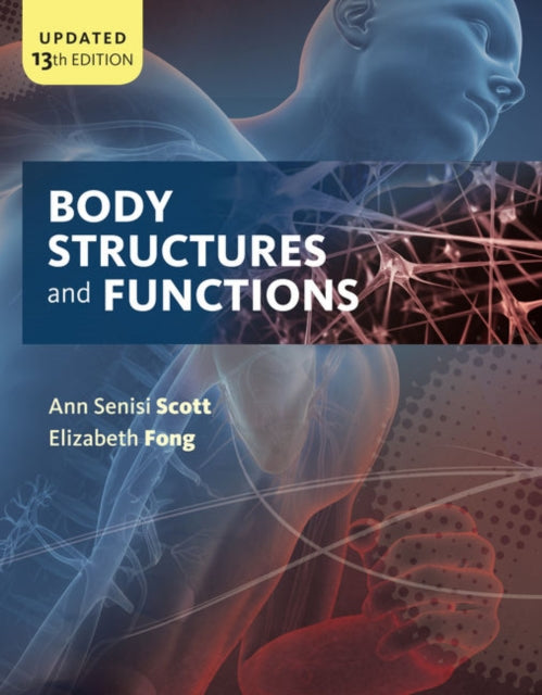 Book cover of: Body Structures and Functions Updated. By: Ann Senisi Scott