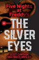 Book cover of: Five Nights at Freddy's: The Silver Eyes