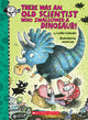 Book cover of: There Was an Old Scientist Who Swallowed a Dinosaur!. By: Lucille Colandro