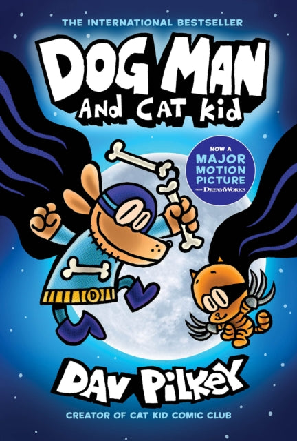 Book cover of: Dog Man and Cat Kid (HB) (NE). By: Dav Pilkey