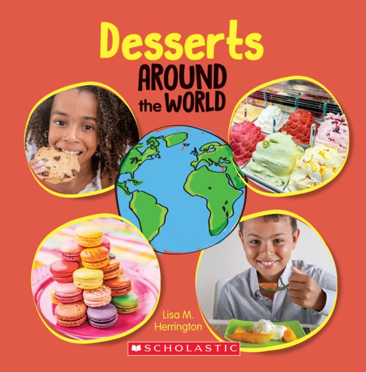 Book cover of: Desserts Around the World. By: Lisa M. Herrington