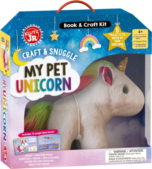 Book cover of: Craft & Snuggle: My Pet Unicorn (Klutz Junior). By: Editors of Klutz