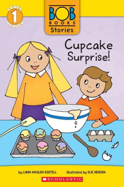 Book cover of: Bob Books Stories: Cupcake Surprise (Level 1 Reader). By: Lynn Maslen Kertell
